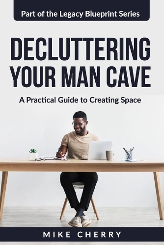 Decluttering Your Man Cave