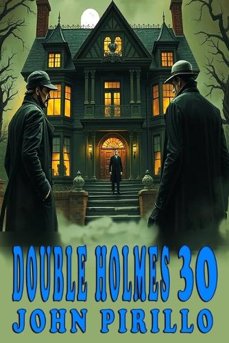 Double Holmes 30