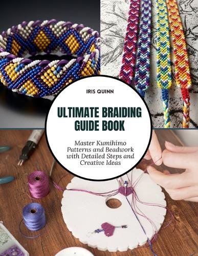 Ultimate Braiding Guide Book
