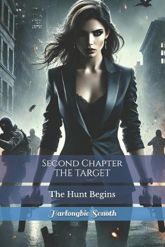 Second Chapter THE TARGET