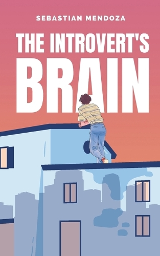 The Introvert's Brain