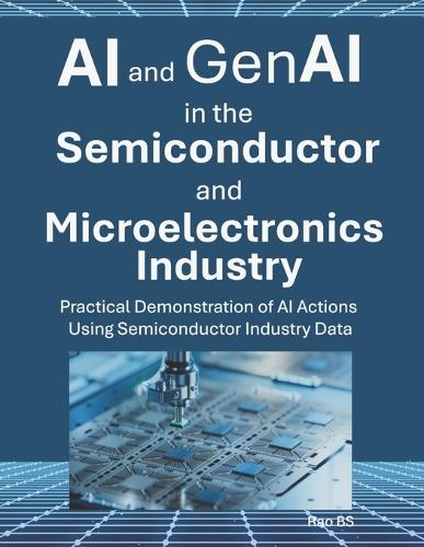 AI and GenAI in the Semiconductor and Microelectronics Industry