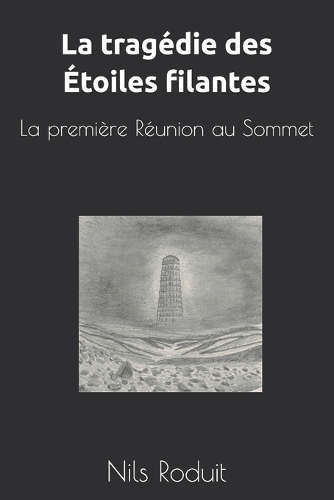La tragédie des Étoiles filantes