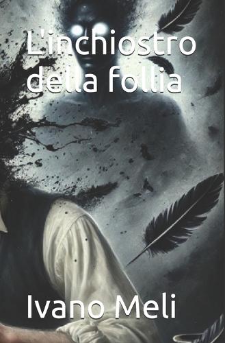 L'inchiostro della follia