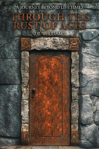 Through the Rust of Ages