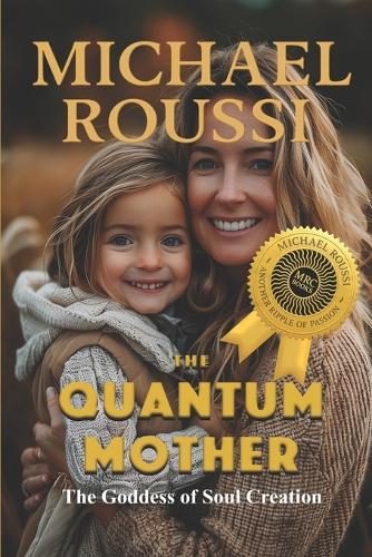 The Quantum Mother