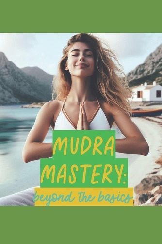 Mudra Mastery