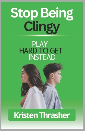 Stop Being Clingy