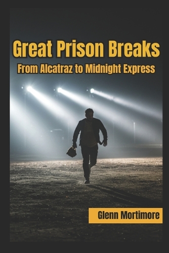 Great Prison Breaks
