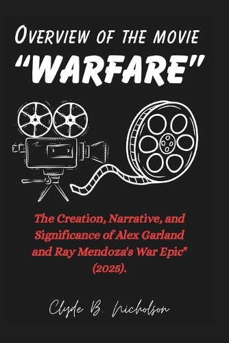 Overview of the movie "Warfare"