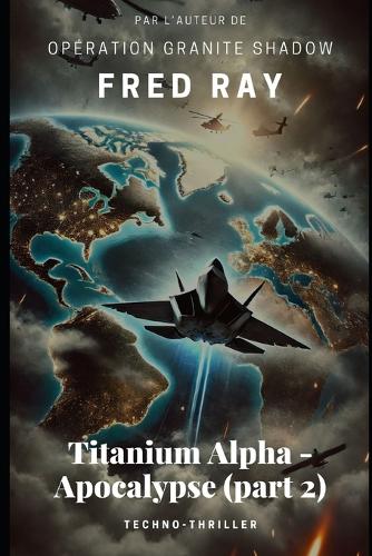 Titanium Alpha - Apocalypse (part 2)
