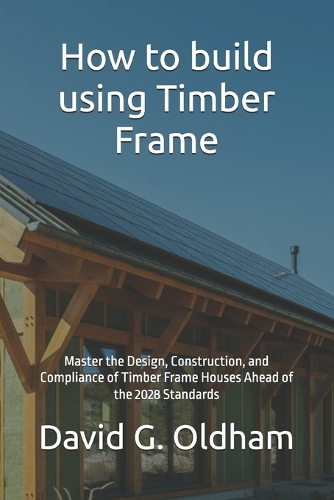 How to build using Timber Frame