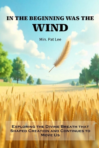 In the Beginning Was the Wind