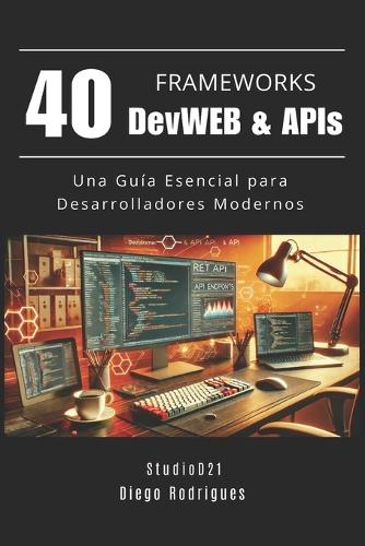 40 FRAMEWORKS DevWEB & APIs