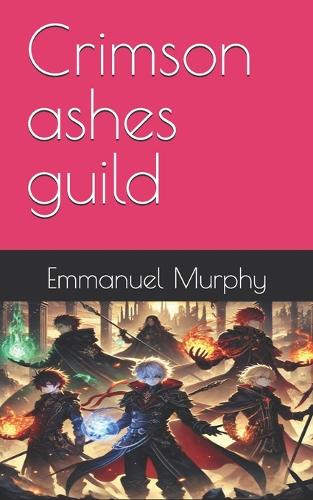 Crimson ashes guild