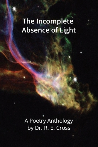 The Incomplete Absence of Light