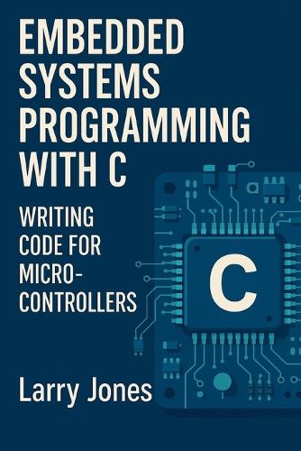 Embedded Systems Programming with C