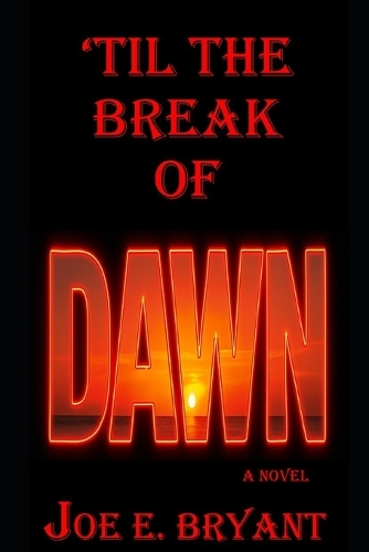 'Til the Break of Dawn!