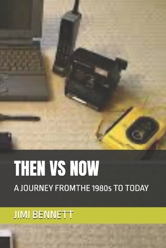 Then Vs Now