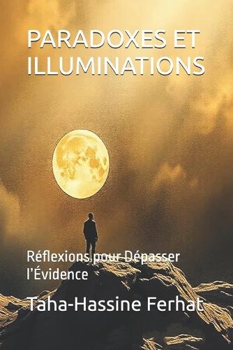 Paradoxes Et Illuminations