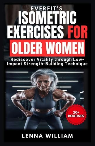 EverFit's Isometric Exercises for Older Women