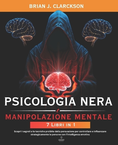 Psicologia nera e manipolazione mentale