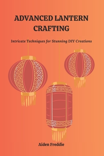 Advanced Lantern Crafting