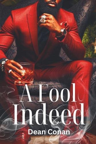 A Fool Indeed