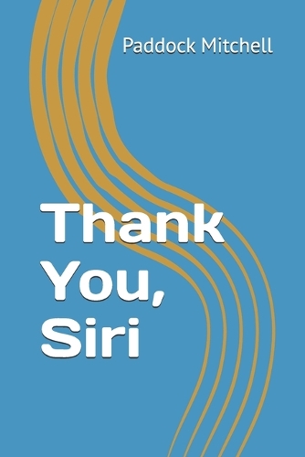 Thank You, Siri