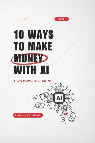 10 Ways to Make Money with AI