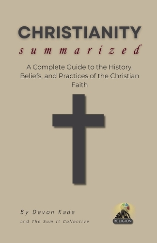 CHRISTIANITY Summarized