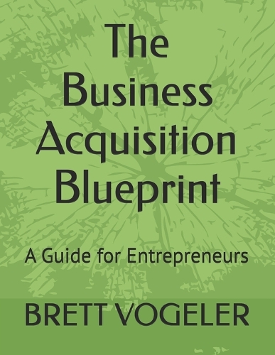 The Business Acquisition Blueprint