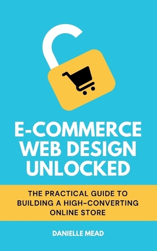E-Commerce Web Design Unlocked