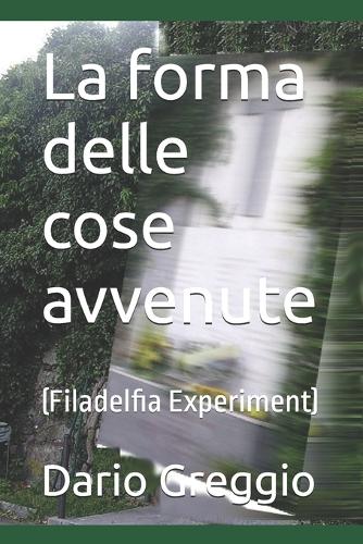 La forma delle cose avvenute