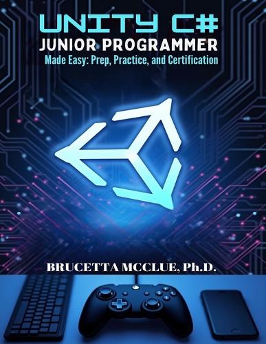 Unity C# Junior Programmer Made Easy