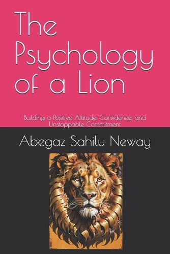 The Psychology of a Lion