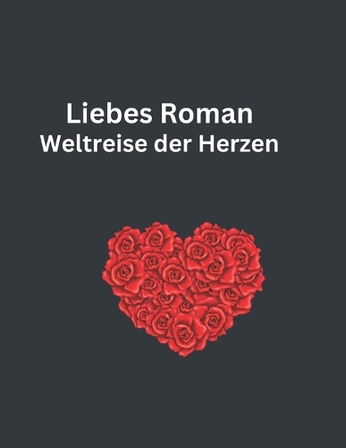 Weltreise der Herzen