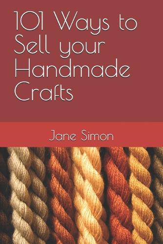 101 Ways to Sell your Handmade Crafts