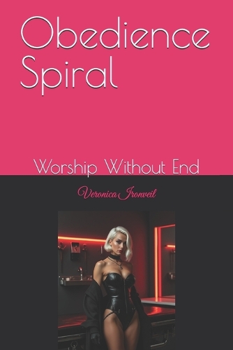 Obedience Spiral