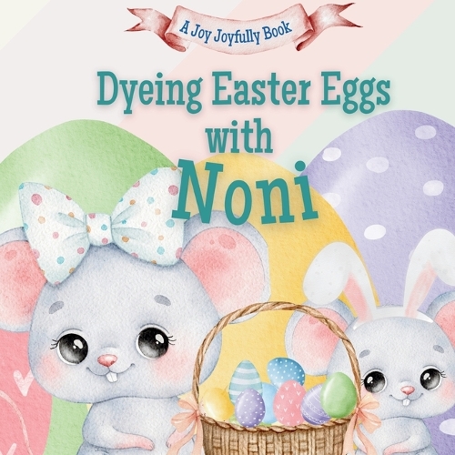 Dyeing Easter Eggs with Noni