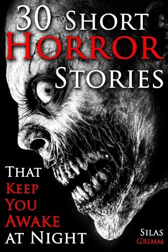 30 Short Horror Stories That Keep You Awake at Night