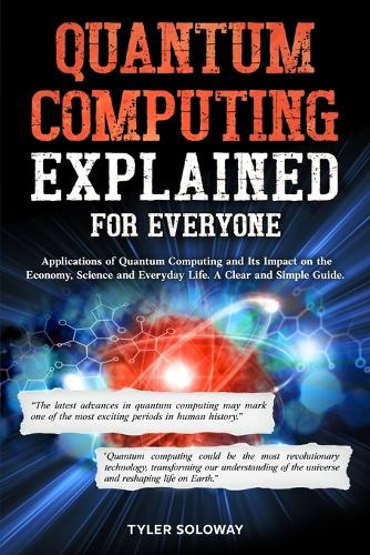 Quantum Computing Explained For Everyone