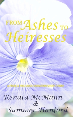 From Ashes to Heiresses