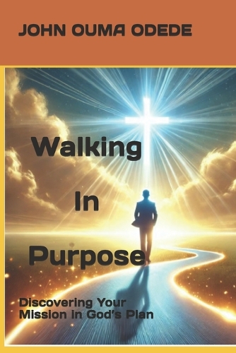 Walking in purpose