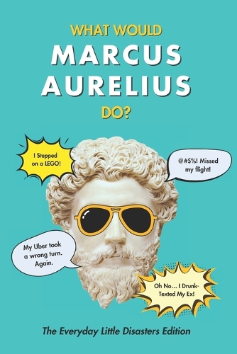 What Would Marcus Aurelius Do?