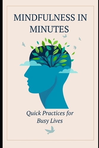 Mindfulness in Minutes