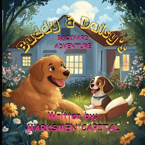 Buddy and Daisy's Backyard Adventure
