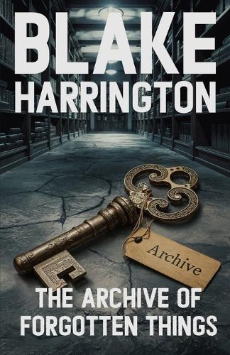 The Archive of Forgotten Things