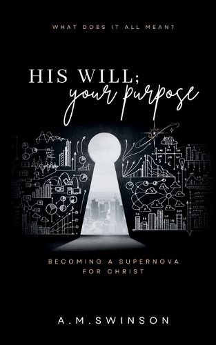 His Will; Your Purpose