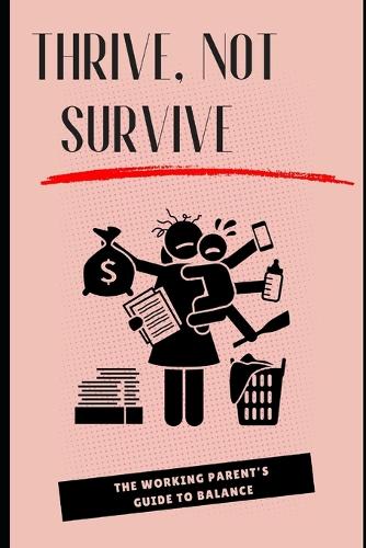 Thrive, Not Survive
